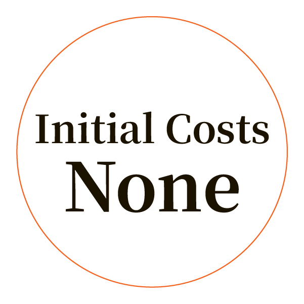 Initial Costs None Initial Costs None
